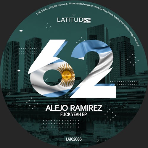 Alejo Ramírez - Fuck Yeah EP [LAT62086]